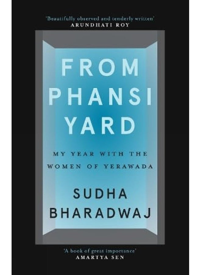 FROM PHANSI YARD : My Year with the Women of Yerawada